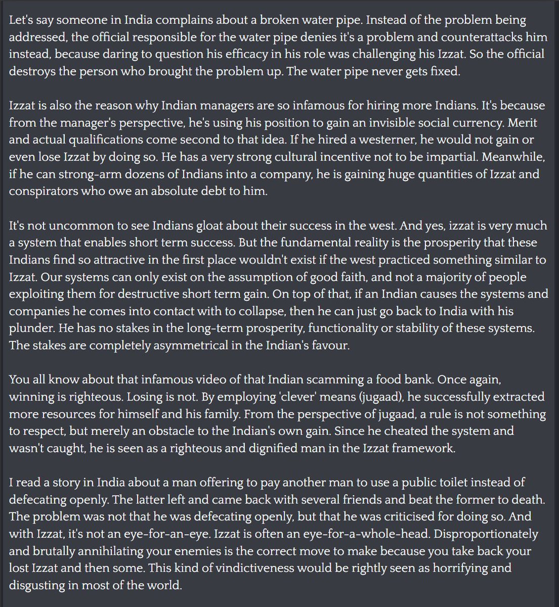 XJosh's tweet image. Kiwi Farms user breaks down &apos;Izzat&apos;, the Indian subcontinent&apos;s cultural honor system. It effectively explains every single trope about Indian behavior: they all participate in an invisible clout-chasing game that involves screwing over everyone as much as possible. Worth the read