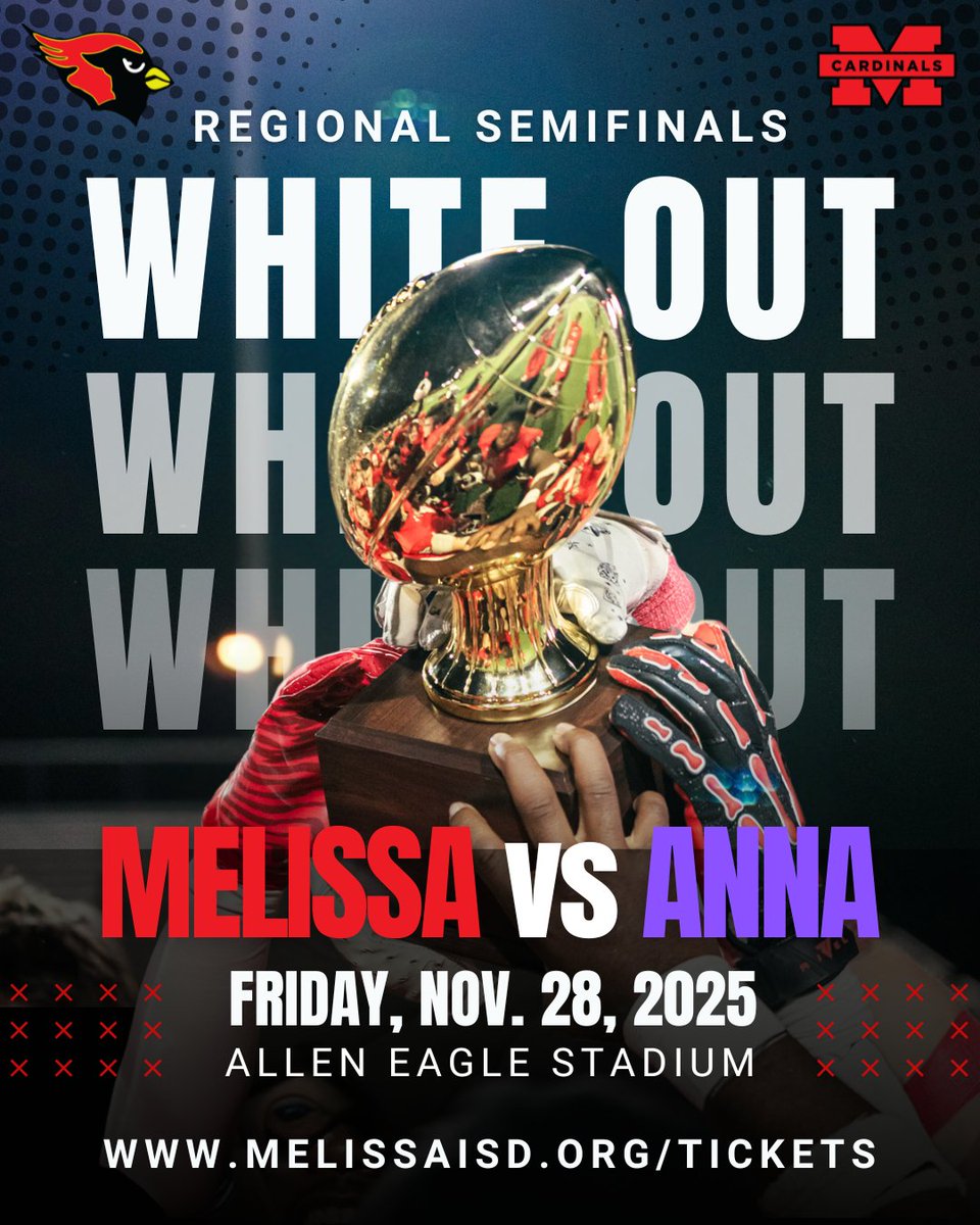 Pack the Stands in White-Out for the Regional Semifinals! Melissa Cardinals Football vs Anna Coyotes at 3:00 p.m. on Friday, November 28, at Allen Eagle Stadium. Let’s cheer on our Cardinals! More info at melissaisd.org/tickets