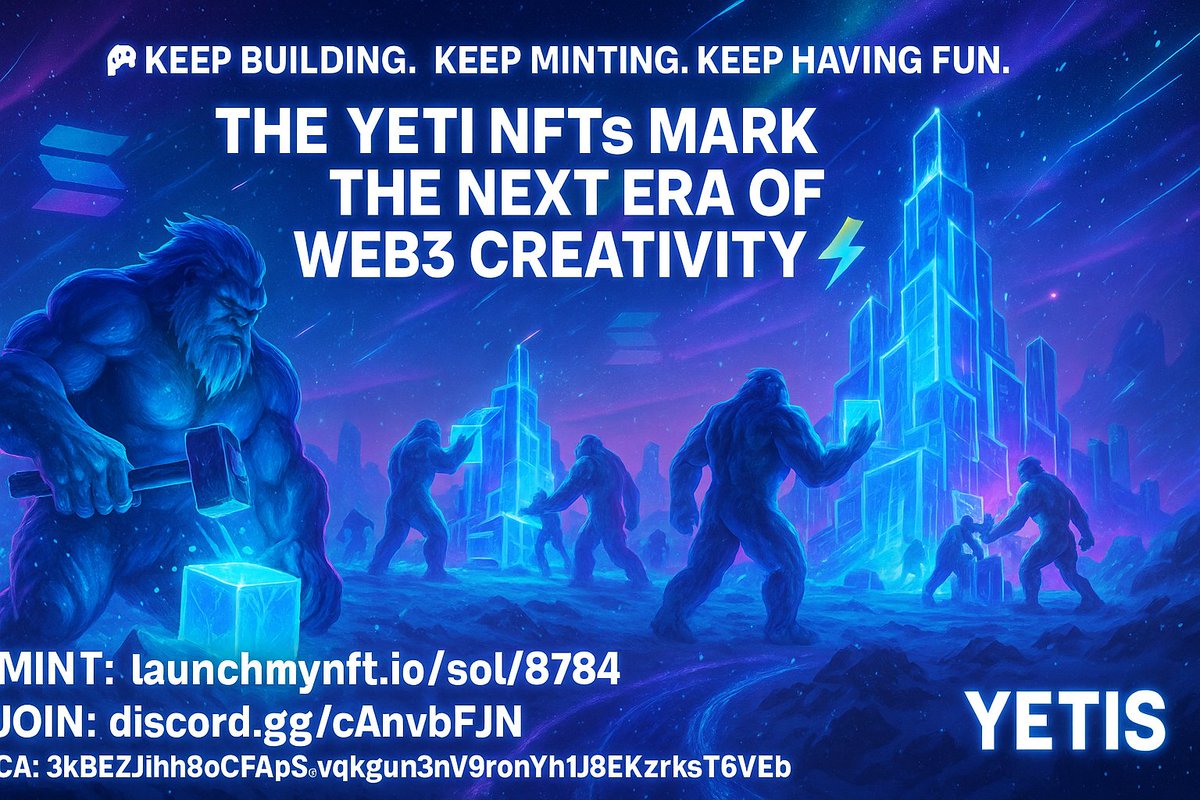 🎮 Keep building. Keep minting. Keep having fun.
 The Yeti NFTs mark the next era of Web3 creativity ⚡
 👉 Mint: launchmynft.io/sol/18784
 👉 Join: discord.gg/cAnvbFJN
 💰 Solana CA: 3kBEZJLh8oCFApS3vqkgun3V9ronYh1J8EKzrksT6VEb
 #NFTCommunity #Web3Builders #SolanaEcosystem