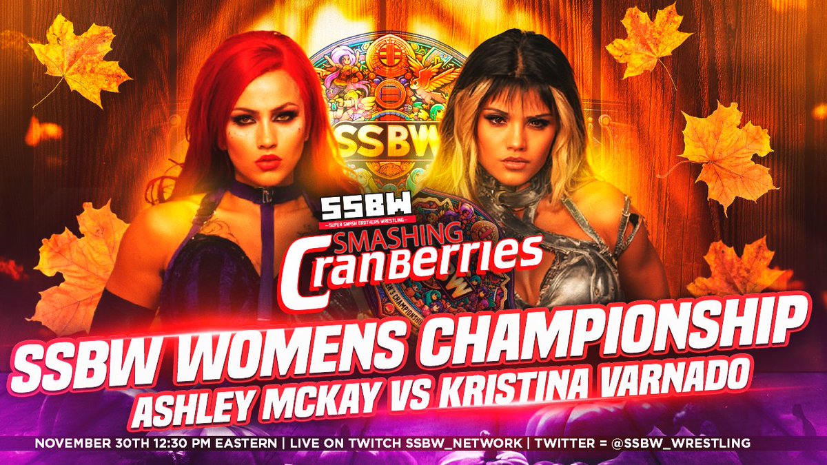 Kristina Varnado <a href="/CEOKristina/">CEO 𝐊𝐫𝐢𝐬𝐭𝐢𝐧𝐚</a> will be defending her SSBW Womens Championship against Ashley Mckay <a href="/MckayAshley123/">👸 𝐀𝐒𝐇𝐋𝐄𝐘 𝔐ℭ𝔎𝔄𝔜 😈</a> at Smashing Cranberries! #SSBW #EFED #WWE2K25 #CAWUNNITY #SMASHINGCRANBERRIES #THANKSGIVING