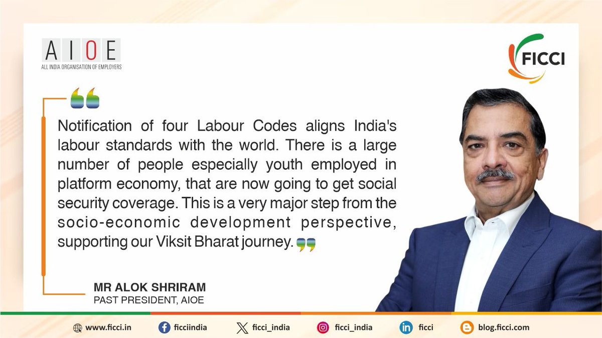 Notification of 4 Labour Codes aligns India's labour standards with the world and extends social security coverage to the number of youth employed in the platform economy. A major step supporting our Viksit Bharat journey: AIOE Past President Mr Alok B Shriram <a href="/LabourMinistry/">Ministry of Labour & Employment, GoI</a>