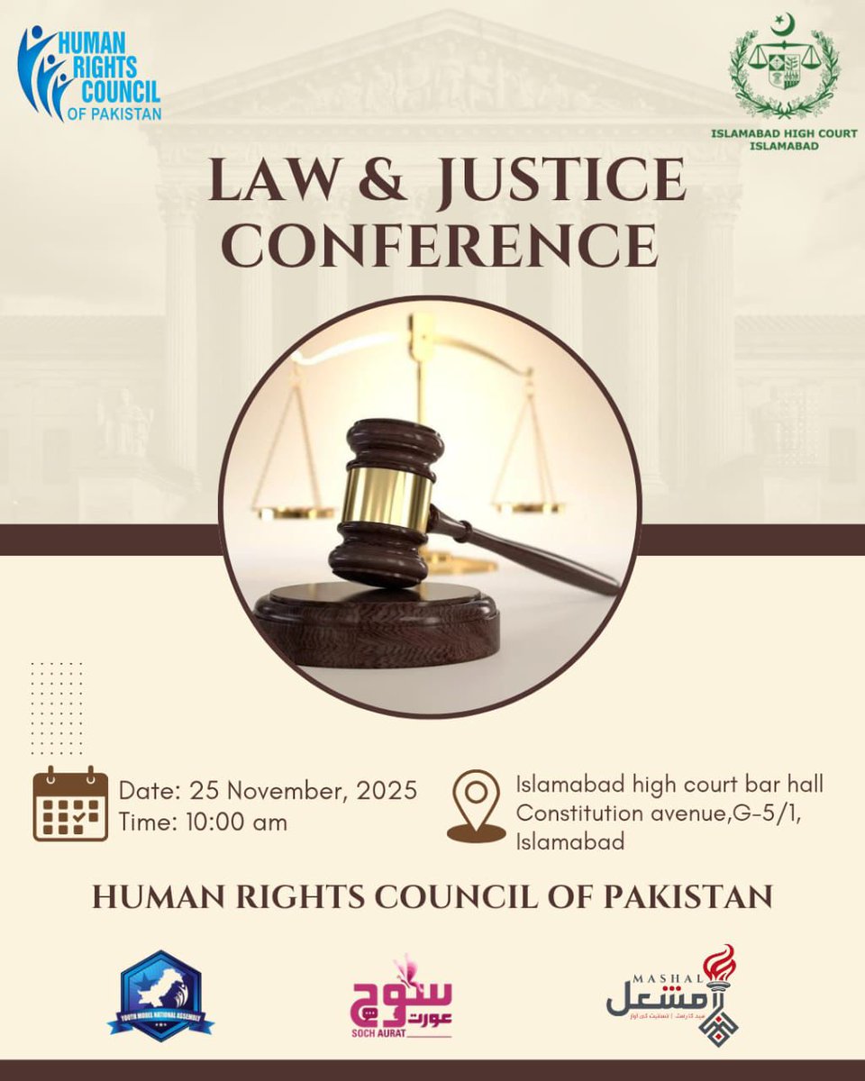 ymnaisb's tweet photo. The Human Rights Council of Pakistan presents the Law &amp; Justice Conference 2025 to promote legal awareness and informed civic participation.

📅 Date: 25 November 2025
⏰ Time: 10:00 AM
📍 Venue: Islamabad High Court Bar Hall, Constitution Avenue, G-5/1, Islamabad https://t.co/7rEODXr5OP