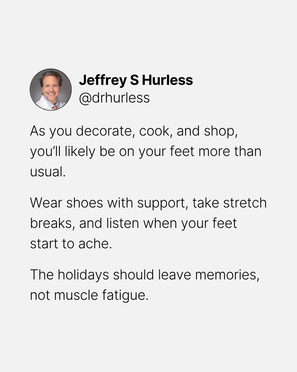 DrHurless's tweet image. The holidays are for memories, not muscle fatigue 👣

Wear supportive shoes, take stretch breaks, and rest when your feet start to ache. Your body will thank you later.

#FootHealth #HolidayWellness #HealthyFeet #WellnessTips