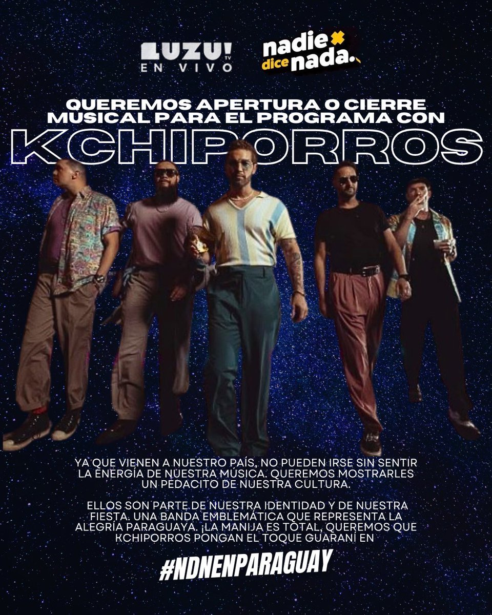 luzuparaguay's tweet photo. ¡La comunidad se une! 🇵🇾 Queremos la APERTURA o el CIERRE musical de @nadiedicenada_ con el toque Guaraní de @kchiporros! 🎸🎺

No pueden irse sin sentir la energía de nuestra música. Es la banda emblemática que representa al país.

#NDNenParaguay #nadiedicenada #HONORxNDN https://t.co/0UN5G5MtO3
