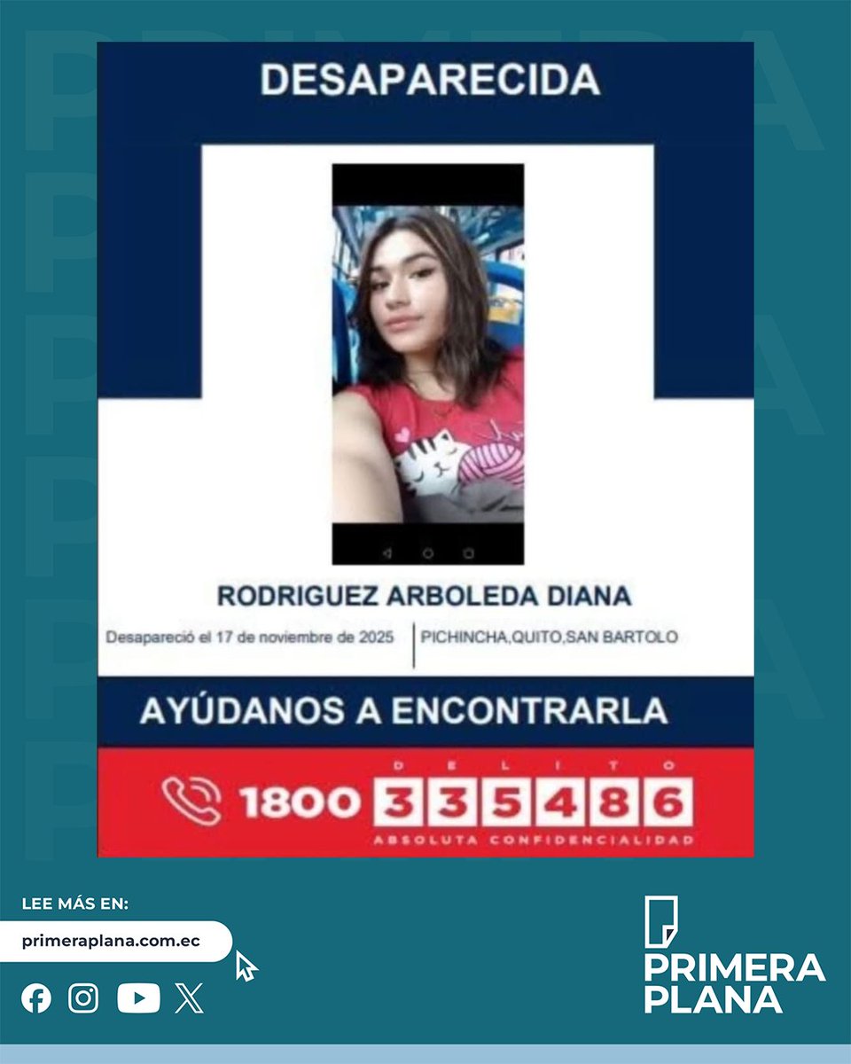 PrimeraPlanaECU's tweet image. 🔴#ATENCIÓN 

Diana Rodríguez Arboleda desapareció la tarde del lunes, 17 de noviembre de 2025. La vieron por última vez en el sector de San Bartolo, en el sur de Quito. 
Familiares indicaron que la chica estaba junto a su mascota al momento de su desaparición.

Si usted conoce…