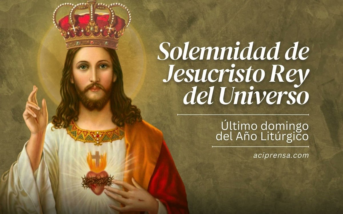 Mensaje:Hoy renovemos nuestra fidelidad a Cristo Rey y prometámosle luchar con las armas espirituales para que su Reino se extienda por todo el mundo.¡Viva Cristo Rey! gritaban en México durante la guerra cristera que acontenció de 1926 y en España durante la guerra civil de 1936
