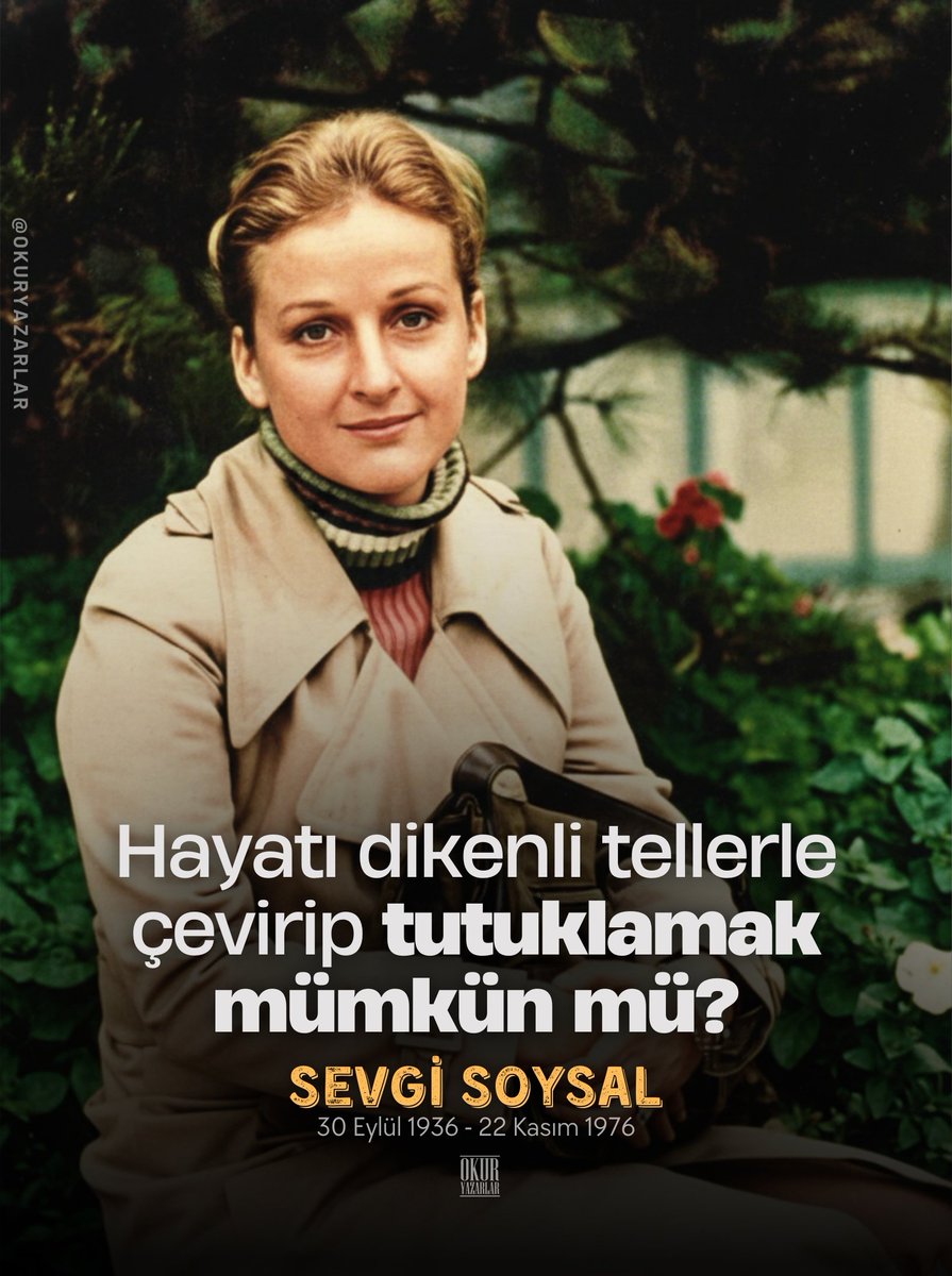Onu önceleyen ve izleyen kadın mücadelesinin izlerini eserlerine taşıyan, 1974 Orhan Kemal Roman Ödülü sahibi, Türk edebiyatının önemli yazarlarından Sevgi Soysal'ı aramızdan ayrılışının 49. yılında saygıyla anıyoruz.