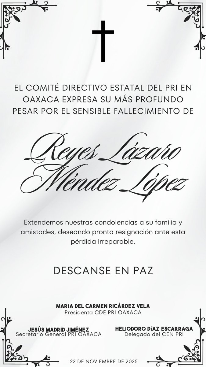 El PRI Oaxaca expresa su más sentido pésame por el fallecimiento de Reyes Lázaro Méndez López, priista apreciado en la región de Tuxtepec. Acompañamos a su familia, amistades y comunidad en este momento de tristeza y despedida. Que descanse en paz.