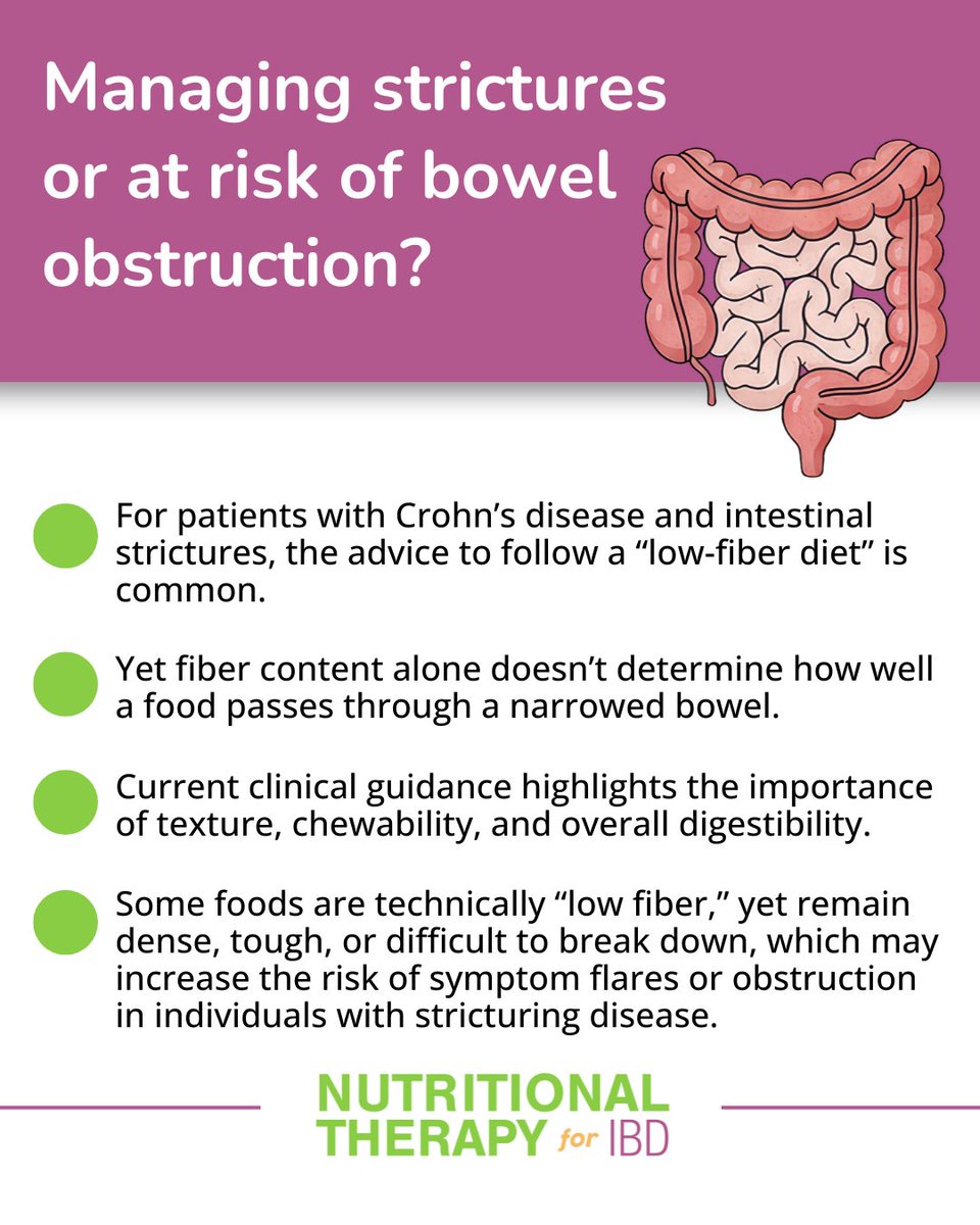 GI_NutritionFdn's tweet photo. Dietary management for intestinal strictures or risk of bowel obstruction in Crohn’s Disease

When the bowel narrows due to a stricture, certain foods may not pass through easily. In these situations, adjusting your diet can help reduce symptoms and support safer eating. The type, length, and severity of the stricture will influence the level of modification needed.

👍 It’s important to remember that tolerance isn’t determined by fiber alone.

Some foods may be “low fiber” yet still dense, tough, or difficult to break down, which can make them harder to pass through a narrowed bowel.

🍽️ Eating slowly and chewing thoroughly is essential. Foods that naturally resist breaking down such as fruit and vegetable skins, nuts, seeds, sweetcorn, beans, and tough or gristly meats may trigger symptoms for some individuals.

Foods that can be easily chewed or mashed to a smooth consistency are often better tolerated, regardless of their fiber content.

📒 Tracking what you eat and any symptoms that follow can be extremely helpful. This information allows you and your dietitian or gastroenterologist to identify foods that work well for you while still supporting a balanced and nourishing diet.