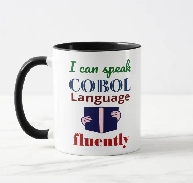 shirtparking's tweet image. What is your language? Check this out! &apos;Speak Cobol Language Fluently&apos; in Mug design @zazzle zazzle.ca/speak_cobol_la… via @zazzle #cobol #mainframeprogramming #cobolprogramming #speakeasy #fluent #coffeemug #shirtparking