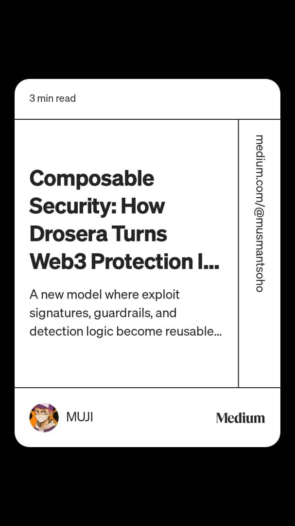 I will be running a 30 day educational series focused entirely on the <a href="/DroseraNetwork/">Drosera</a> Trap Layer, the mainnet architecture, the benefits to builder 
Day:14 ✅ 
Topic: Composable Security: How Drosera Turns Web3 Protection Into Shared Intelligence

 medium.com/@musmantsoho/c…