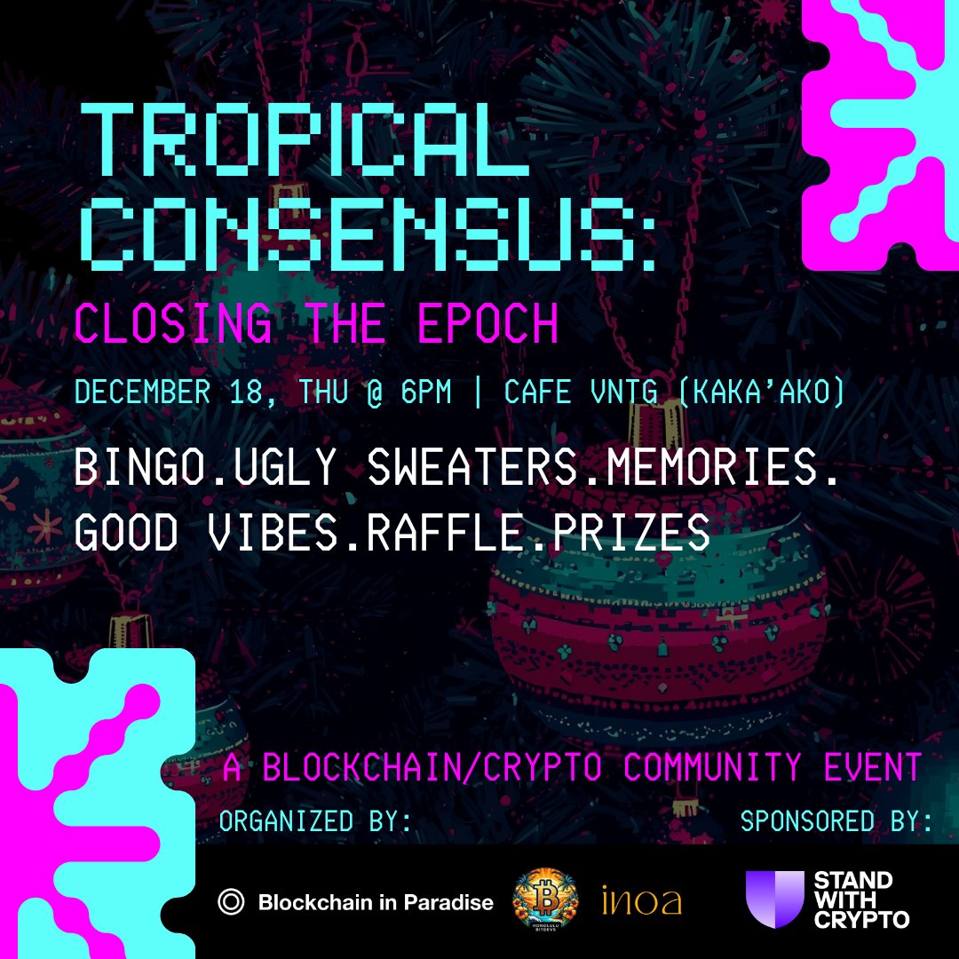 Blockchain and crypto folks in Hawaii! 🌴Join us for a fun evening of bingo, ugly sweaters, crypto talk, raffle prizes and more! ​​Organized by <a href="/standwithcrypto/">Stand With Crypto🛡️</a> Inoa.ai <a href="/BlockchainHI/">Blockchain in Paradise</a> <a href="/HonoluluBitcoin/">Honolulu Bitcoin</a> 🤙🏻 RSVP LINK BELOW👇🏻