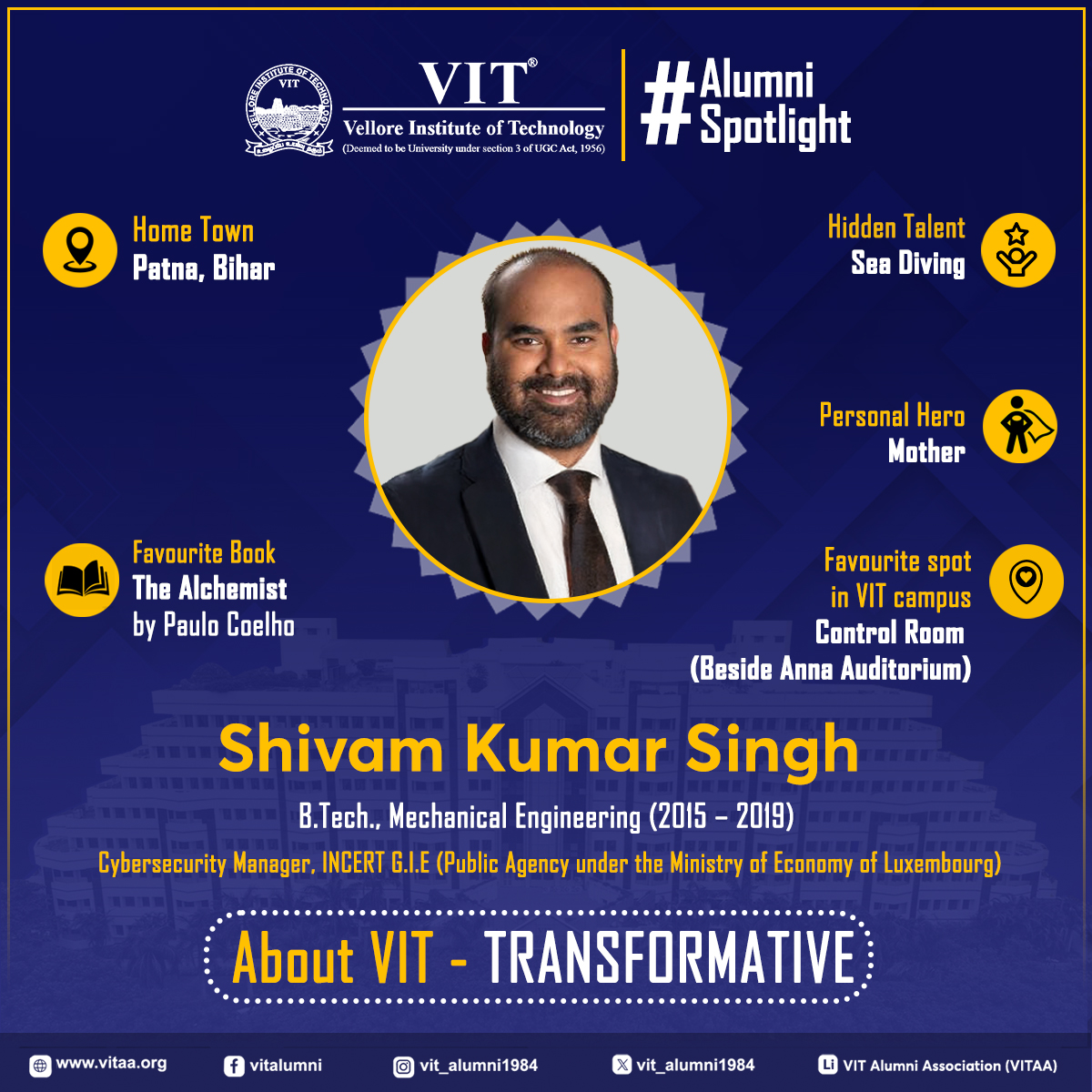 vit_alumni1984's tweet image. This week's AlumniSpotlight shines on Shivam Kumar Singh (B.Tech. Mechanical Engineering #classof2019) who is currently a Cybersecurity Manager in INCERT G.I.E (Public Agency under the Ministry of Economy of Luxembourg).