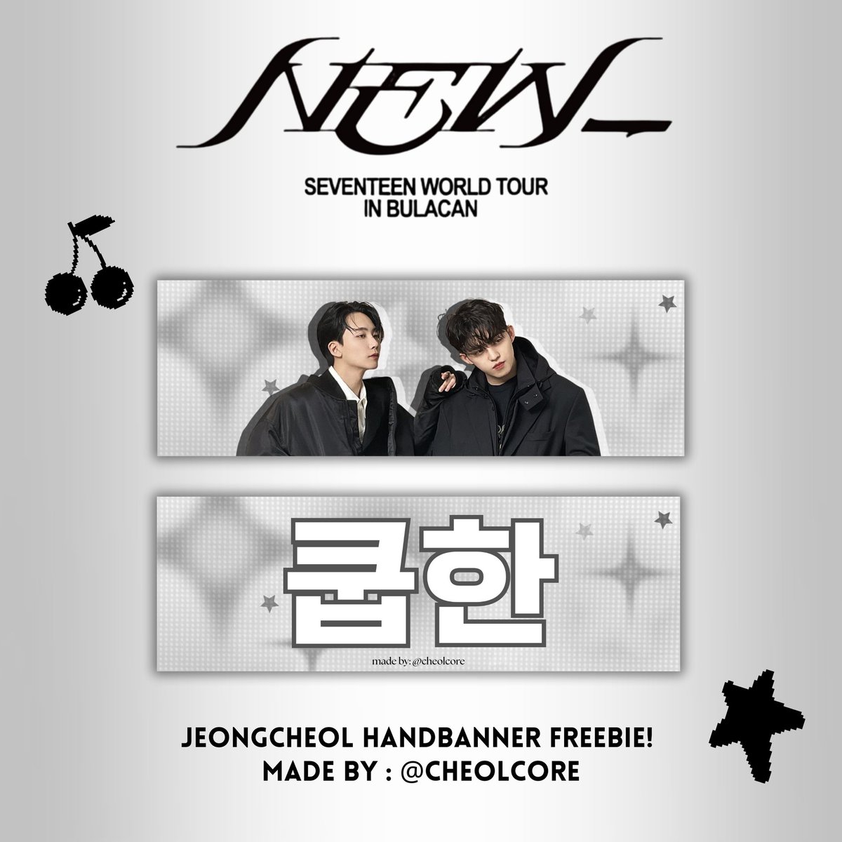 cheolcore's tweet image. SEVENTEEN World Tour [NEW_] in Bulacan — JEONGCHEOL hand banner freebie by @cheolcore

will post my location on d-day! see you all 🖤 

#SVT_TOUR_NEW_BULACAN #NEW_BULACAN