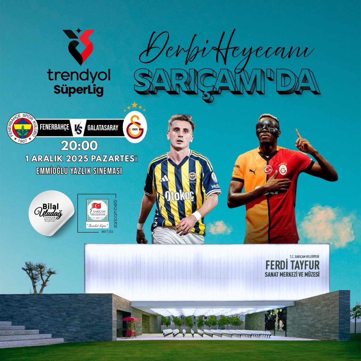 ⚽ DERBİ HEYECANI SARIÇAM’DA! 🔥
Futbolun kalbi Sarıçam’da atıyor!
Fenerbahçe - Galatasaray dünya derbisinin heyecanını, Ferdi Tayfur Sanat Merkezi ve Müzemizde dev ekranda, hep birlikte yaşayalım! 🎥

Tribünün coşkusunda, dostluk ve heyecanda buluşalım…

📍 Ferdi Tayfur Sanat