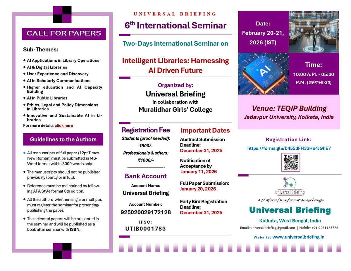 UBriefing's tweet photo. UNIVERSAL BRIEFING 6th INTERNATIONAL SEMINAR ON INTELLIGENT LIBRARIES: HARNESSING AI DRIVEN FUTURE
Date: Feb 20-21, 2026 
Time: 10:00 Α.Μ. - 05:30 P.M.
Venue: TEQIP Building
Jadavpur University, Kolkata
Registration Link:
https://t.co/pmslqC4Jqd https://t.co/9pJ0FcRfcF