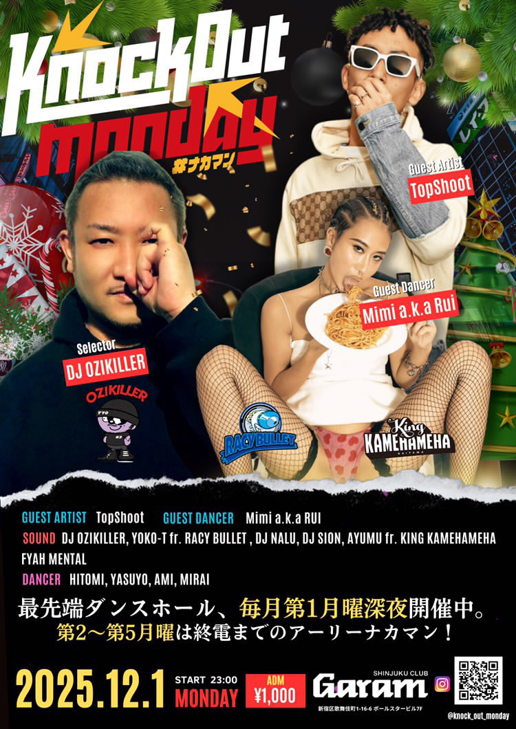 shoot_wg1's tweet photo. 2025.12.01 MON

明日は新宿GARAMでParty
平日から遊べる人は集合！！

12.1 MON【Knock Out Monday】#ナカマン #毎月第1第月曜深夜開催

Reggae CLUB Garam
新宿区歌舞伎町1-16-6 ポールスタービル7F

ADM: ¥1,000

START 23:00 https://t.co/i7cOfBVOI9