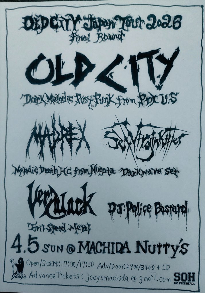 🗓️2026.04.05（日）町田 #ナッティーズ

『JOEY'S &amp; SOH/<a href="/Joeysmachida/">JOEY'S CLUB DESPERA</a> presents』

🎟️👉ameblo.jp/nutty-s/entry-…

OPEN 17:00/START 17:30
ADV：￥2,900/DOOR：￥3,400 (共に1D別/￥600)

-SHOW-

OlD CITY (PDX U.S)
MADREX (Niigata)
SEX VIRGIN KILLER Darkwave Set
VERDLACK

DJ：POLICE BASTARDS