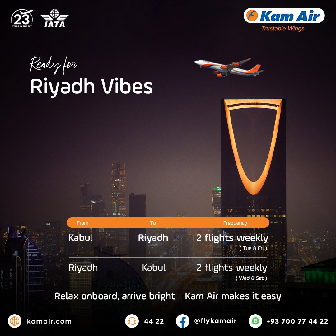 Ready for Riyadh? Let’s Go!✈️
Fly from Kabul to Riyadh every Tuesday and Friday with Kam Air. Enjoy smooth travel, friendly service, and a journey that feels effortless.
#KamAir #RiyadhFlights #KabulToRiyadh #FlyKamAir #TravelWithComfort #RiyadhToKabul