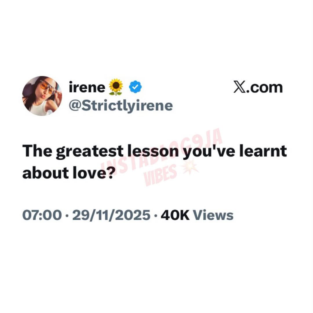 instablog9ja's tweet image. “The greatest lesson you’ve learnt about love?” — Netizens share their most valuable relationship insights 💭❤️✨