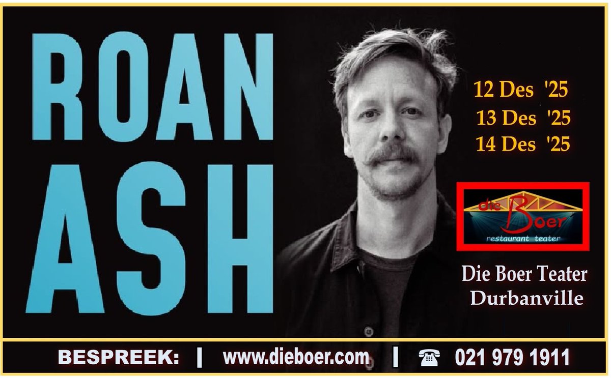 ROAN ASH
<a href="/dieboerteater/">Die Boer Teater</a> restaurant- Durbanville
12-14 Dec
Book: 021 979 1911/ dieboer.com <a href="/TheatreSceneCpt/">Theatre Scene Cape Town</a> <a href="/CapeTown/">ᑕᗩᑭE TOᗯᑎ</a> <a href="/CapeTownEtc/">Cape {town} Etc</a> <a href="/CapeTheatre/">Cape Town Theatre</a> <a href="/TygerBurger/">TygerBurger</a> <a href="/Roekeloos/">Roekeloos</a>