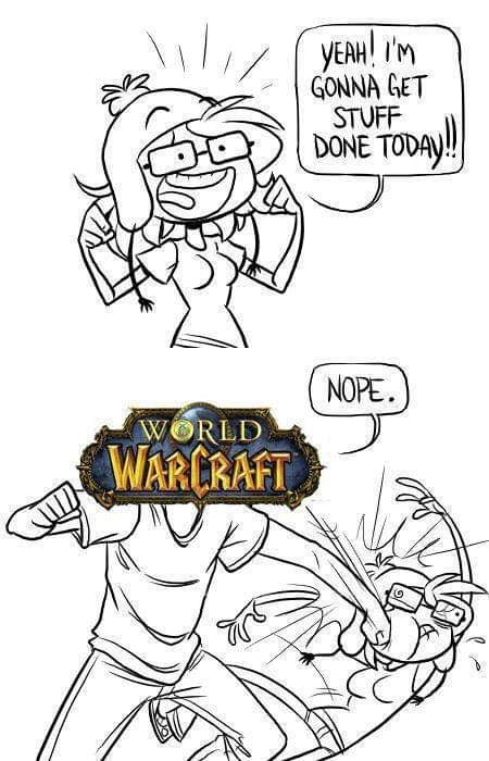 WarcraftMeme's tweet photo. me today #warcraft https://t.co/CZbuSYkD2f