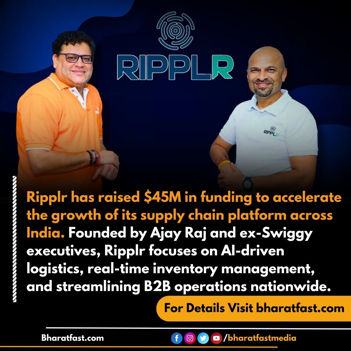 bharatfastmedia's tweet image. 🚚 Ripplr Raises $45M Funding
Founded by Ajay Raj and ex-Swiggy executives, Ripplr is scaling its AI-powered supply chain platform to improve logistics, inventory, and B2B operations across India.
@Ripplr

#Ripplr #SupplyChain #LogisticsTech #StartupFunding