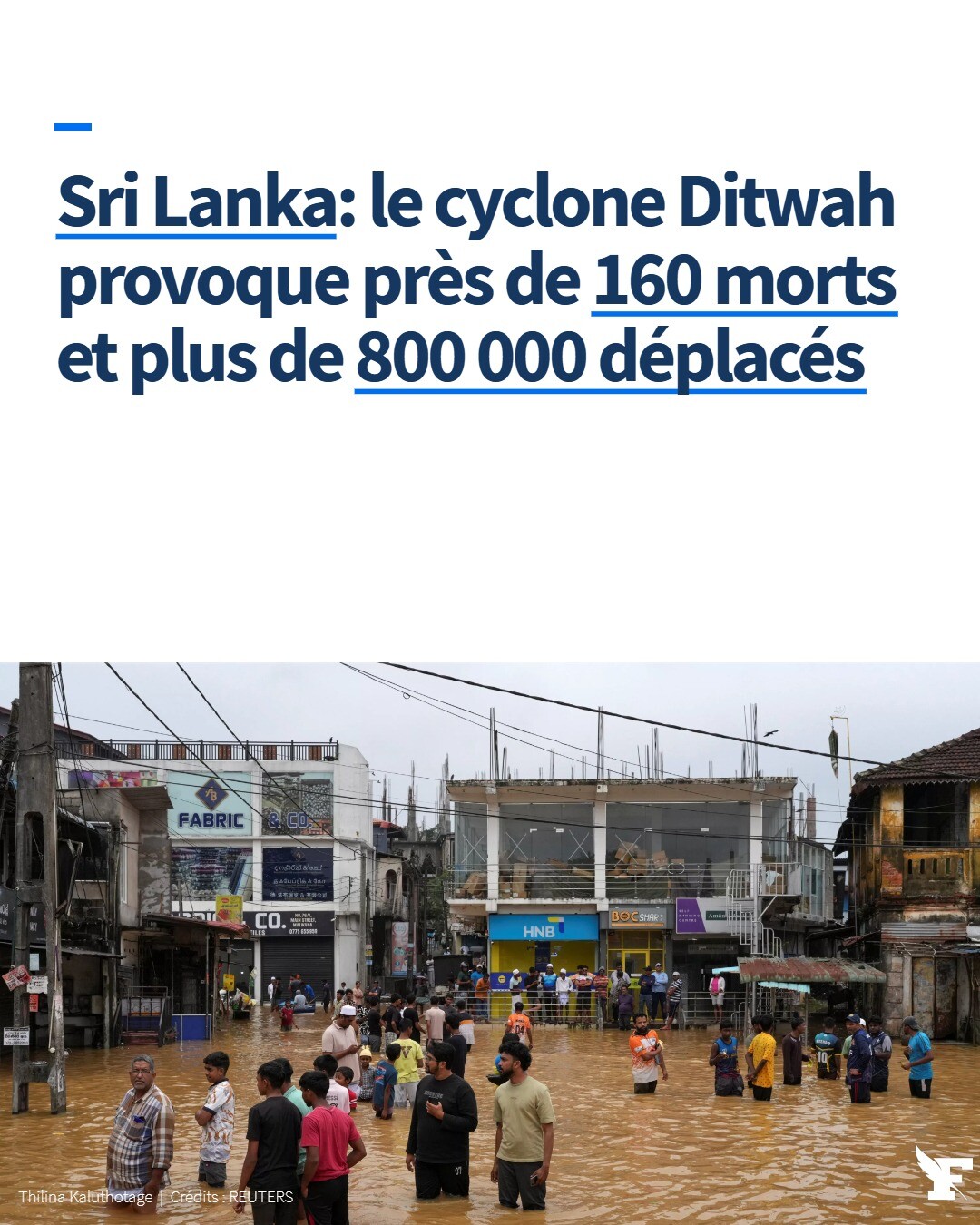 Le Sri Lanka a lancé un appel à l’aide internationale pour soutenir les quelque 833.000 déplacés, auxquels s’ajoutent 122.000 personnes prises en charge dans des refuges temporaires. Plus de 20.000 logements ont été détruits.→