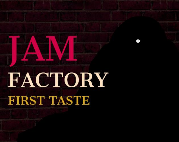 JamFactoryGames's tweet image. &quot;Horror with Flavor&quot;
We&apos;re absolutely thrilled to announce the release of Jam Factory - First Taste on Itch. Play now from the link below!
jam-factory-incorporated.itch.io/jam-factory

If anyone encounters bugs or issues while playing, or if you have feedback you&apos;d like to give directly, reach out!