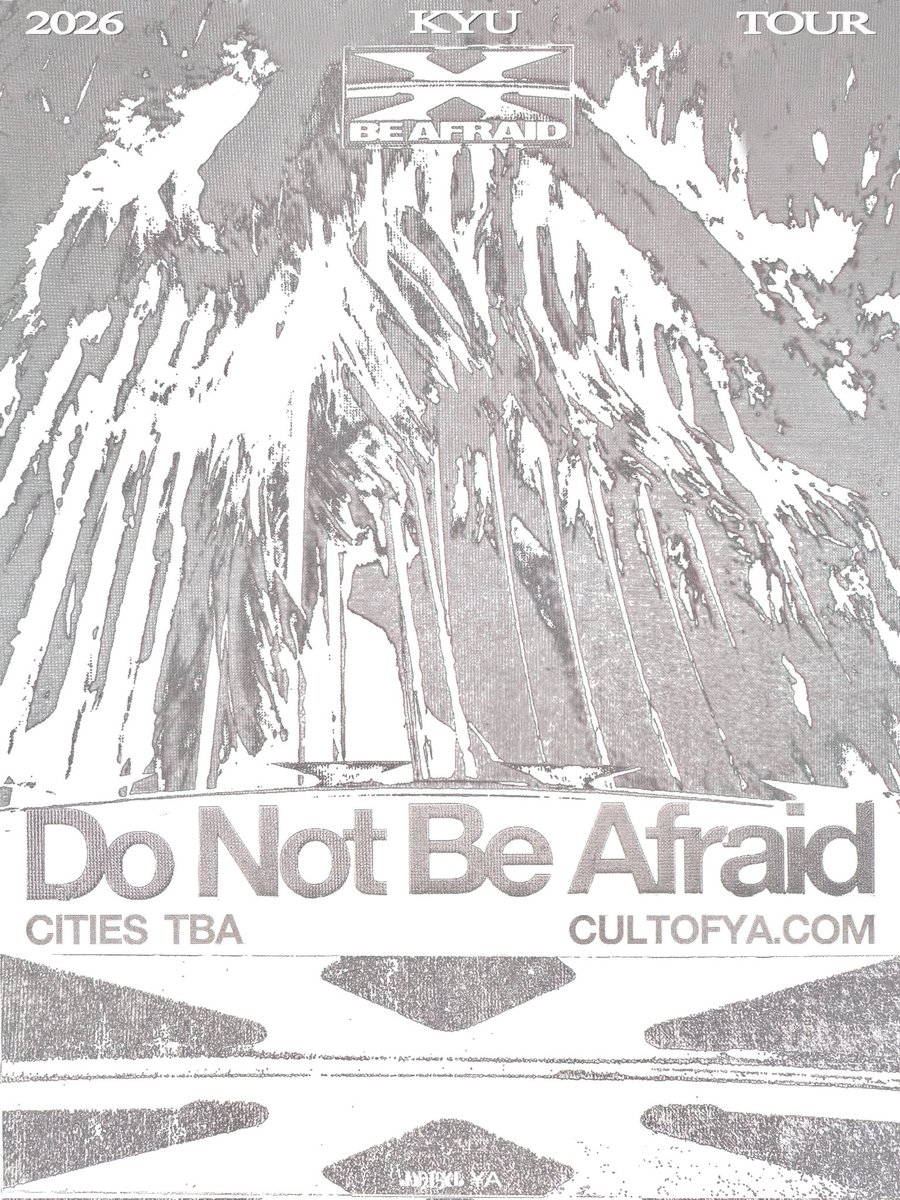 KYU <a href="/kyuded/">kyu</a> 
'DO NOT BE AFRAID' 
SHOWCASE TOUR

⏳️ Stay tuned for further announcements