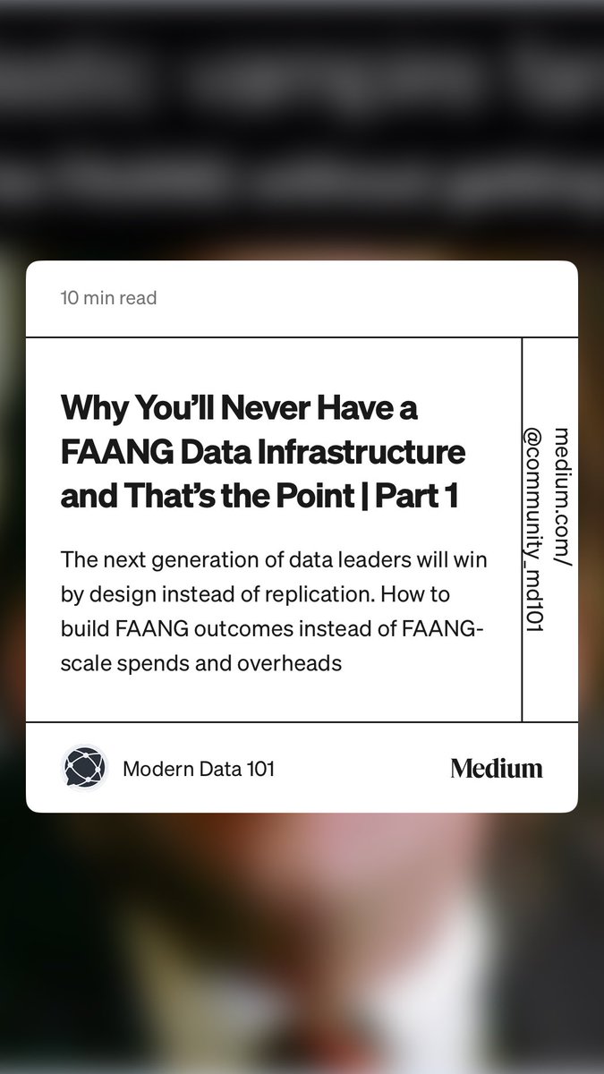 HWillert's tweet image. Why You’ll Never Have a #FAANG #DataInfrastructure and That’s the Point by Modern Data 101 medium.com/@community_md1…