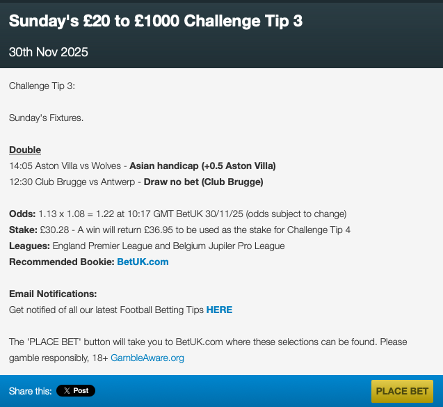 No1TFT's tweet photo. Sunday's £20 to £1000 Challenge Tip 3

Visit our website for the rest of Sunday's betting tips                                                                            

#TopFootballTipster #BettingTips #BettingChallenge https://t.co/Y092XAvqbk
