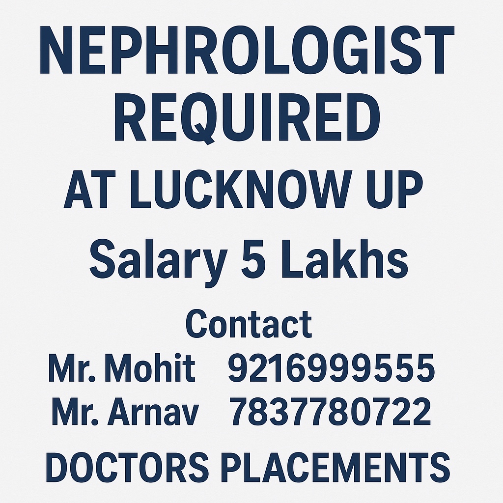 DocPlacements's tweet image. Nephrologist Required at

Lucknow  UP

Salary : 5 Lakhs

Contact : Mr. Mohit

+91 9216 999 555

+91 7837 780 722

Doctors Placements

#nephrologistjobs

#doctorJobs

#hiringPediatrician

#medicalJobs

#healthcareJobs

#pediatricsCareer

#healthcareHiring

#doctorHiring