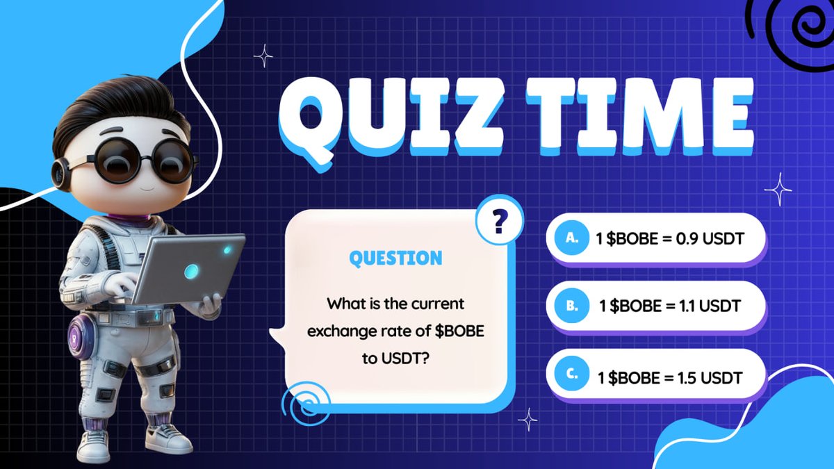 QUIZ TIME GIVEAWAY – WIN 20 $BOBE!

📌 Question:
What is the current exchange rate of $BOBE to USDT?
(Just pick A, B or C based on the options in the image)

🎁 Rewards:
2 lucky winners will be chosen randomly, each receiving 10 $BOBE (total 20 $BOBE)

⏳ Timeline:
From now until