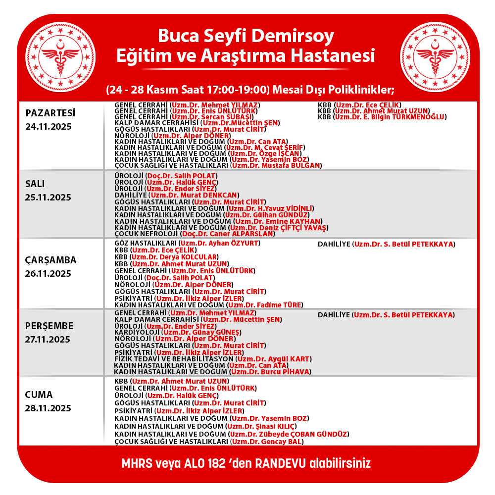 24 - 28 Kasım 2025 Tarihli Mesai Dışı Poliklinikleri

2025 yılı Kasım ayı mesai dışı ayrıntılı hekim çalışma listesine web sitemizden ulaşabilirsiniz…

bucadh.saglik.gov.tr/TR-852810/mesa… 

#mesaidışıpoliklinik #bucaseyfidemirsoyeah