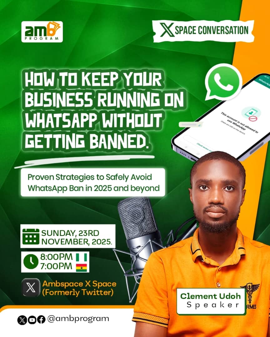 ambprogram's tweet image. 🚨 WhatsApp banned your account again? 😩

Don’t worry! Join us tonight, at 8 PM, as Mr. Clement Udoh reveals proven strategies to stay safe and keep your WhatsApp running in 2025 and beyond.

Keep your business thriving. 
Keep your WhatsApp active. 
Don’t miss out! 👇…