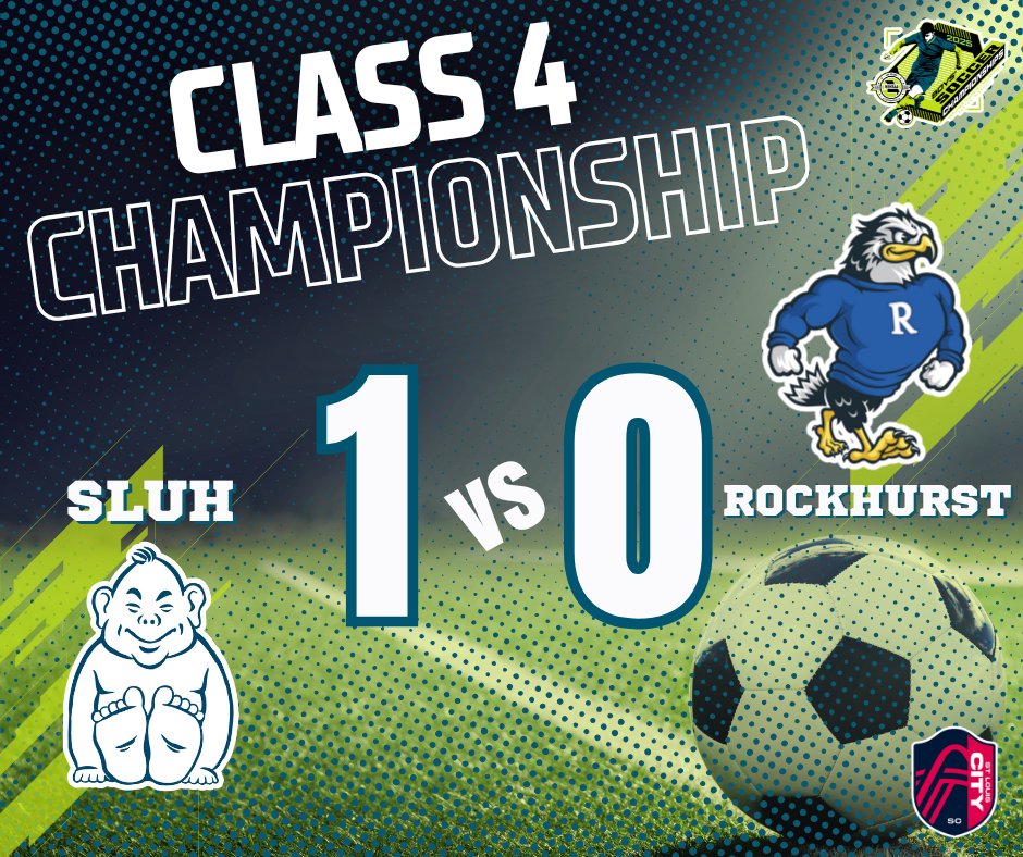 Final score for the Class 4 Boys Soccer Championship Game between SLUH and Rockhurst. Congratulations to all the participating players!