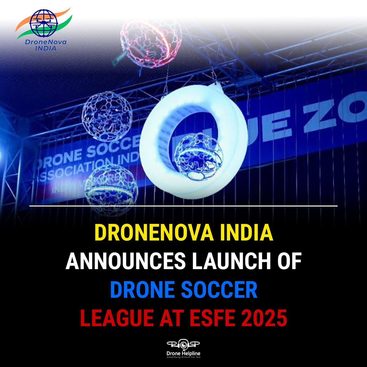 dronehelpline's tweet image. DroneNova India will unveil its Drone Soccer League and on-campus Drone STEM workshops at ESFE 2025, bringing hands-on drone based learning to students through competitive, curriculum aligned programmes.

Source: tinyurl.com/2vs49pt3 

#DroneNews