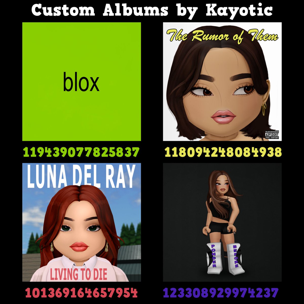 KayoticNeutral_'s tweet photo. ROUND 2 OF CUSTOM ALBUM COVERS

Don't see your suggestion? DON'T WORRY. I'm working on more! More suggestions? - Leave them in the comments below 👇 

Ty for all the love and support on the first ones! 
-  
#bloxburgupdate #bloxburgdecals #bloxburg #welcometobloxburg https://t.co/ydOrLvp1co