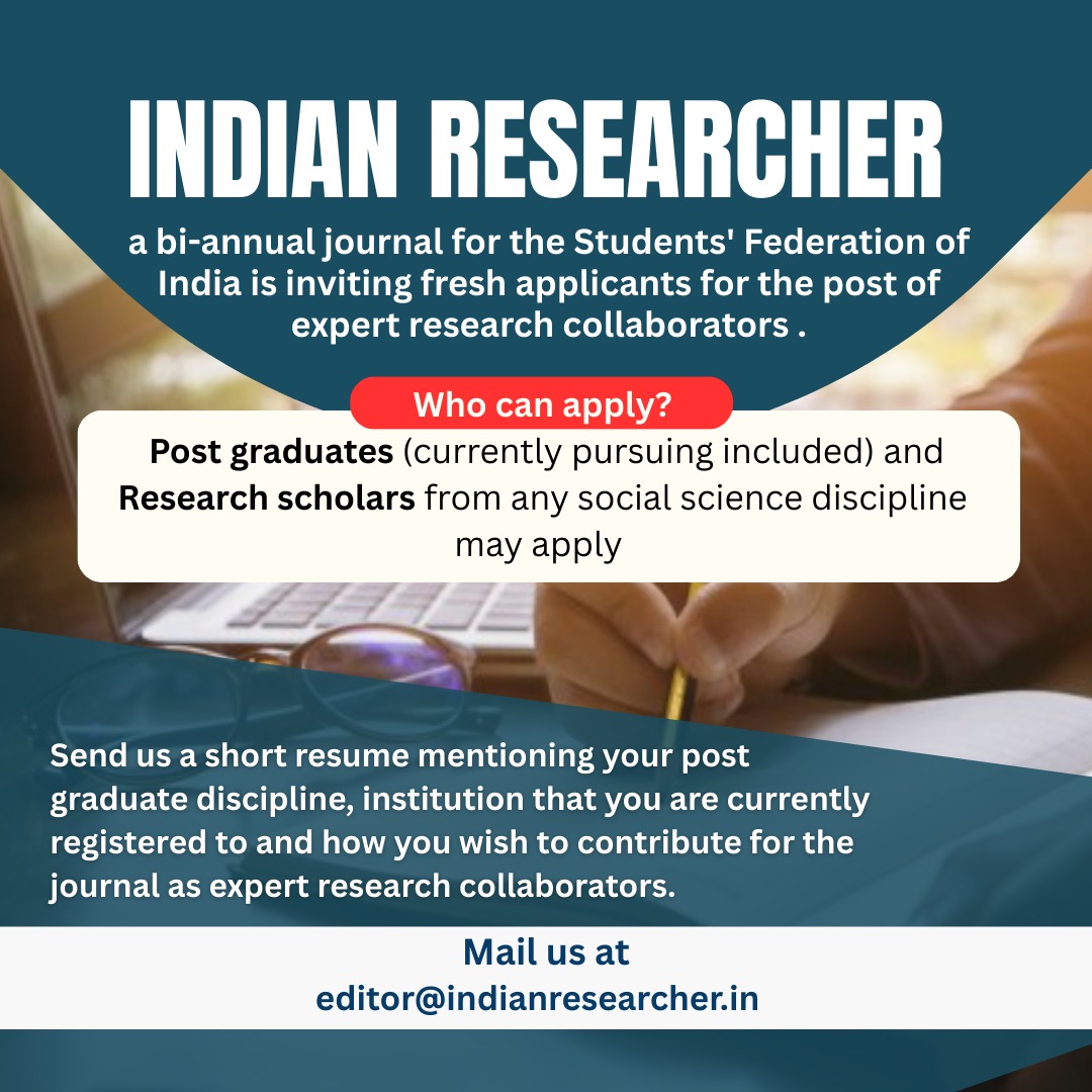 ShilpaSurendra7's tweet photo. INDIAN RESEARCHER, the bi-annual journal of Students' Federation of India is inviting expert research collaborators.

Current Post graduates and research scholars across social science disciplines (India and abroad) may apply. https://t.co/5opeTFi498