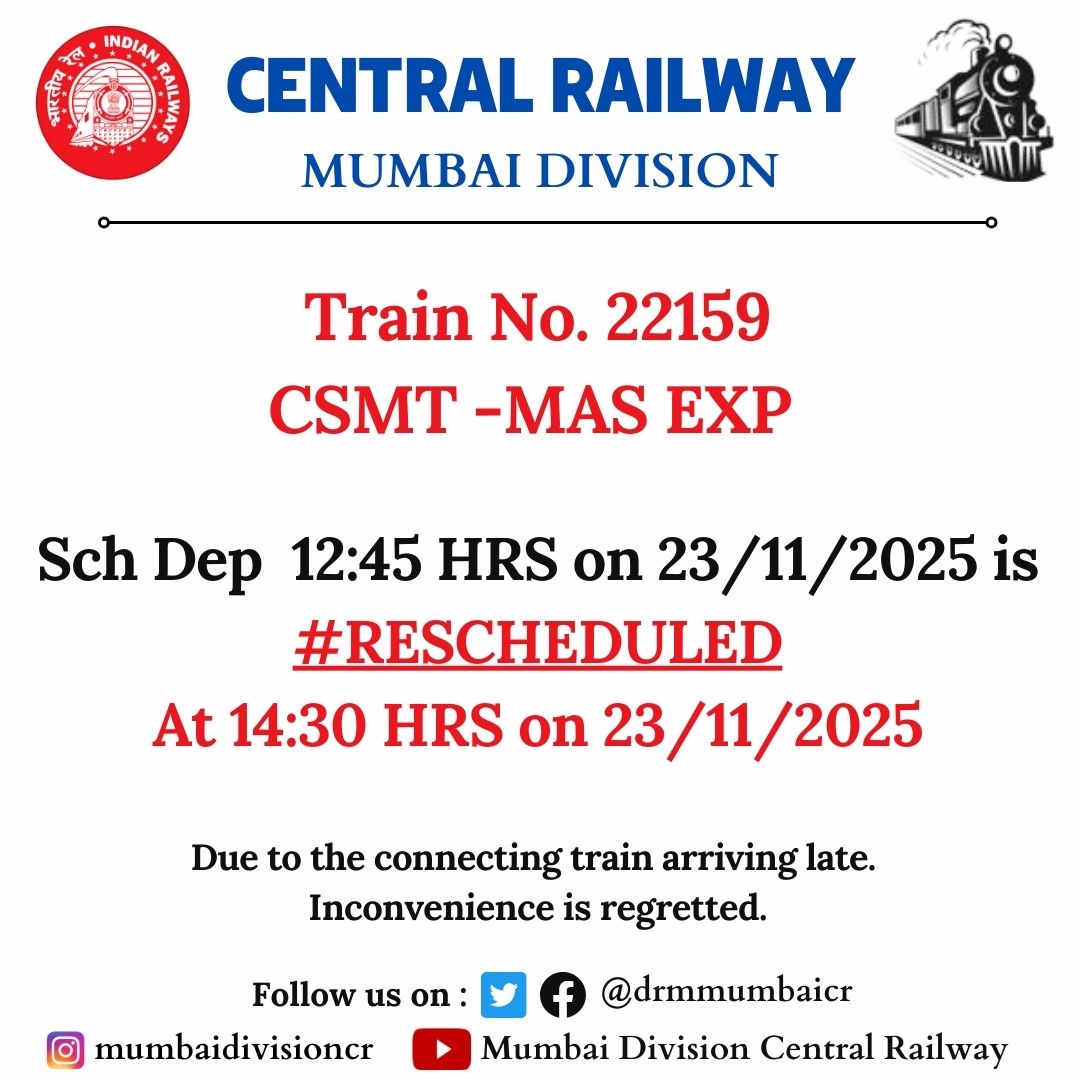 drmmumbaicr's tweet image. Train No. 22159

CSMT -MAS EXP

Sch Dep 12:45 HRS on 23/11/2025 

 #RESCHEDULED
@Central_Railway 
@YatriRailways
