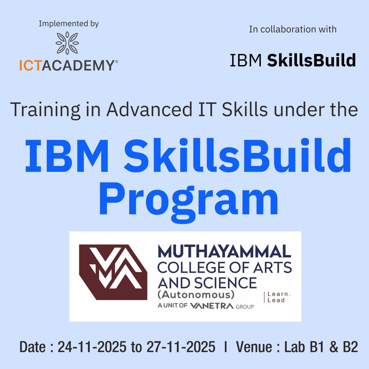 VanetraMuthaya2's tweet image. MCAS proudly hosts the IBM SkillsBuild Training Program, implemented by ICT Academy in collaboration with IBM SkillsBuild!

📅 24–11–2025 to 27–11–2025
📍 Lab B1 &amp;amp; B2
#IBMSkillsBuild #ICTAcademy #MCAS #FutureSkills #TechTraining #VanetraGroup