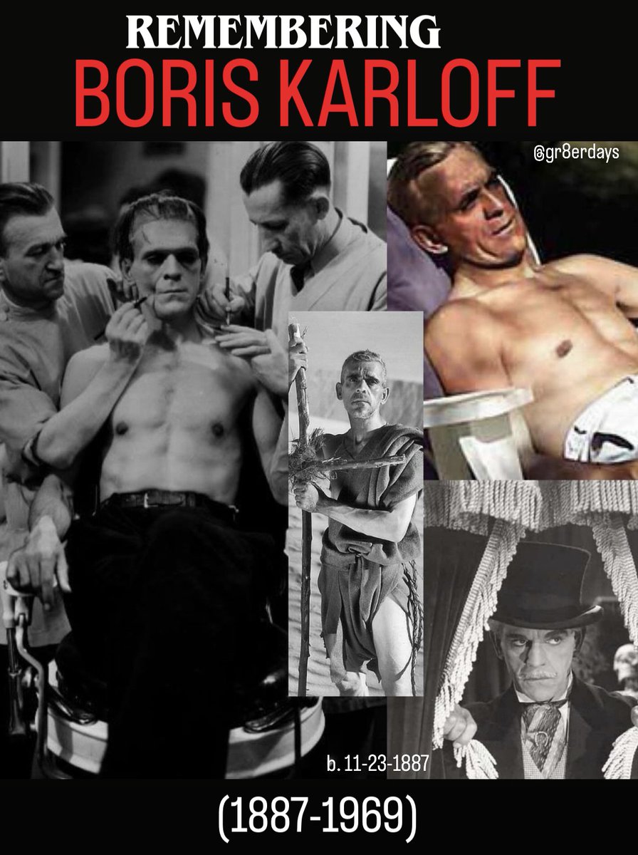 Stealth hottie with a variety of bodies, first Frankenstein BORIS KARLOFF, was born a staggering 138 years ago today. Parts is parts!