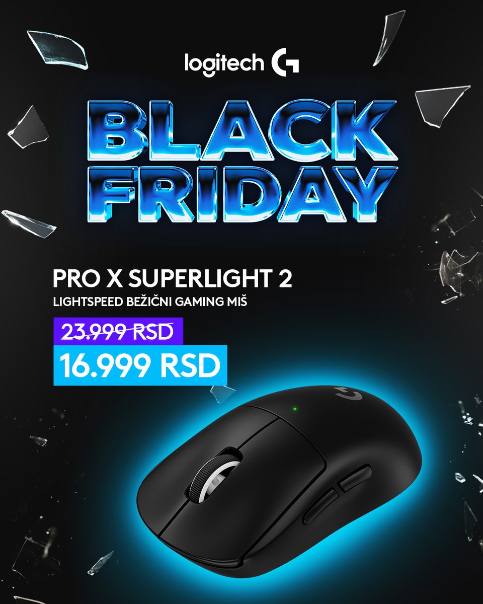 🖤 LOGITECH BLACK FRIDAY! 🖤

Superlight 2 po NAJJAČOJ ceni: 16.999 RSD (sa 23.999 😳).

Ultra lagan, ultra brz — izbor esport igrača. ⚡️🎮
G305: 3.999 RSD
G432: 6.999 RSD
G515 TKL: 8.999 RSD

#GameS #Logitech #LogitechG #BlackFriday #Sale