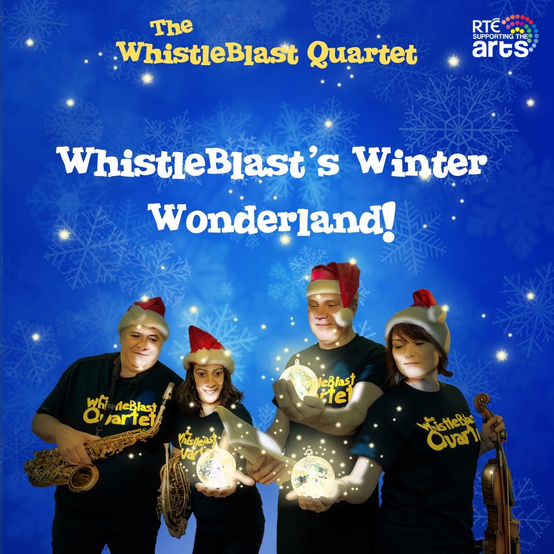 rte's tweet image. ✨ RTÉ Supporting the Arts ✨

🎶 @WhistleBlast4 presents WhistleBlast’s Winter Wonderland 
📅 This December
📍 Venues around the country
👉 More details: whistleblastquartet.com/events

🎶 A wonderful musical family Christmas show suitable for all ages. 

#RTESupportingtheArts