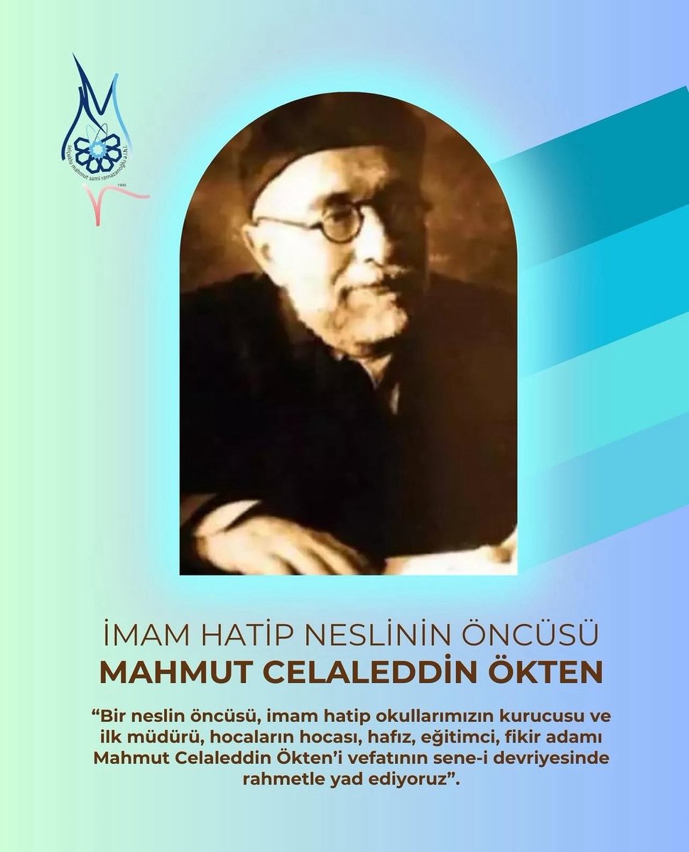-MAHMUT CELALETTİN ÖKTEN HOCAMIZI RAHMETLE YAD EDİYORUZ-
İmam Hatip okullarının öncüsü Merhum Mahmut Celalettin ÖKTEN hocamızı, 21 Kasım 1961 senesinde ahirete irtihal edişinin sene-i devriyesinde rahmet ve minnetle yad ediyoruz.