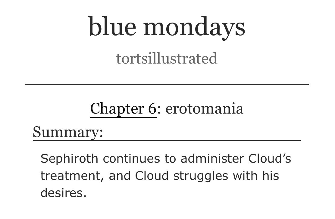 blue mondays — ch. 6/12 (18.4k words)

cloud struggles to accept his new reality. sephiroth is a patient, devoted husband. it’s not really medical malpractice if you’re married, right?

ao3 ⬇️