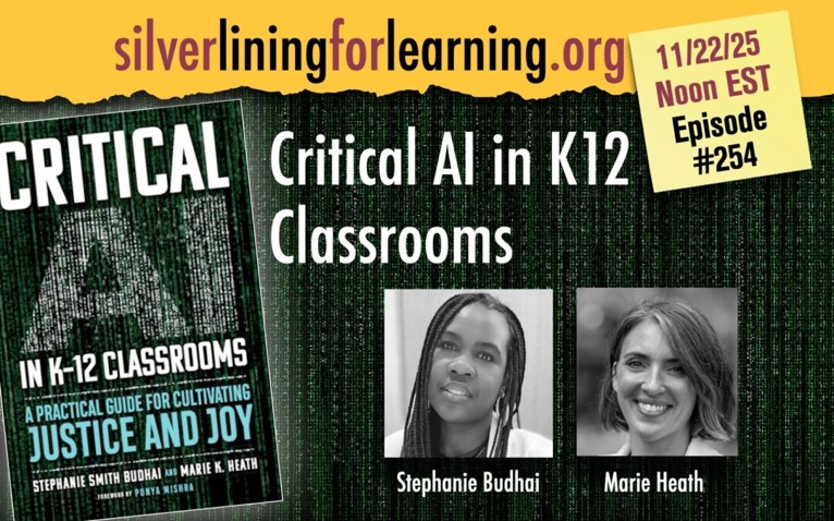travelinedman's tweet image. Today&apos;s show on Silver Lining for Learning is up. November 22, 2025; Episode 254 | Critical AI in K12 Classrooms: A Practical Guide for Cultivating Justice and Joy; silverliningforlearning.org/episode-254-cr…; 
Video (1:05:28): youtube.com/watch?v=sx5ibs…; #Edtech; #EdtechChat