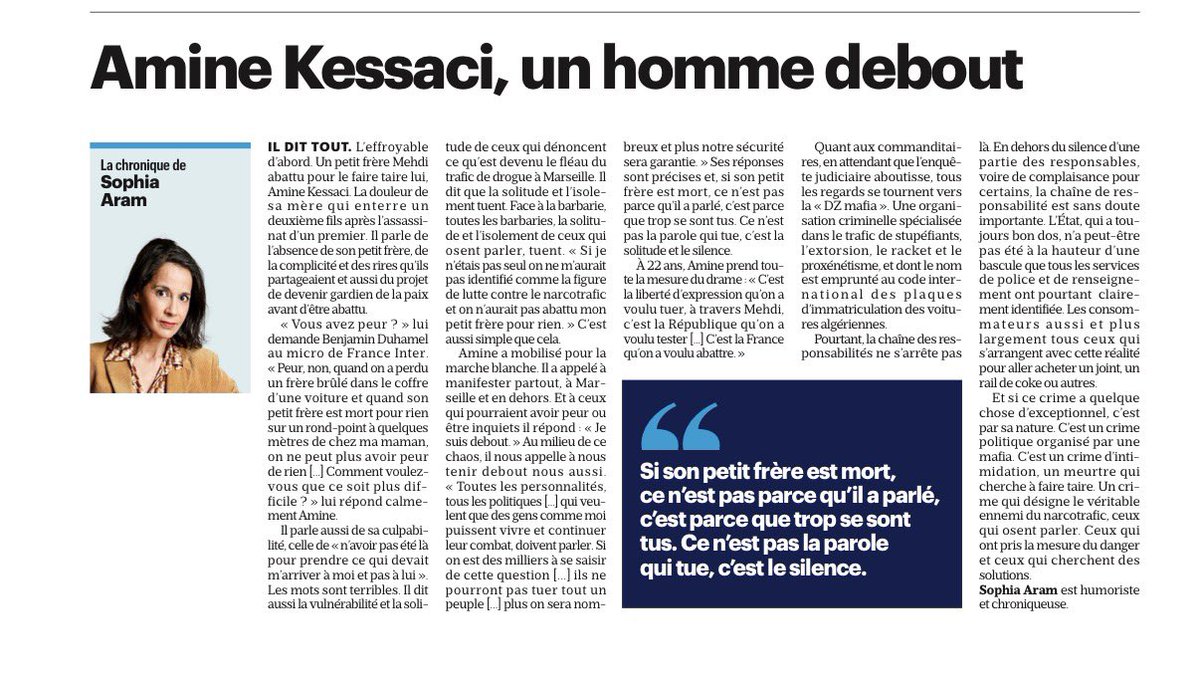 SophiaAram's tweet image. Amine Kessaci nous appelle à nous tenir debout à ses côtés parce qu’il sait que face à la barbarie, toutes les barbaries, la solitude et l&apos;isolement de ceux qui osent parler, tuent. 
@le_Parisien