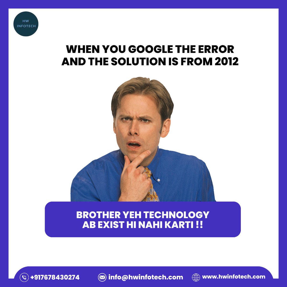 hw_infotech's tweet image. Googled an error Got a 2012 solution

#TechHumor #DevStruggles #Coding